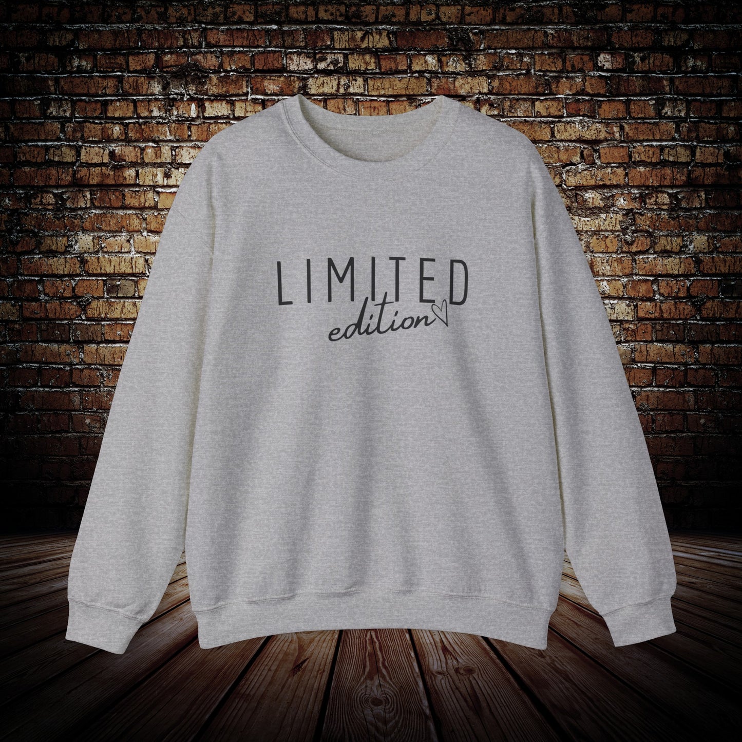Limited Edition motivational Sweatshirt