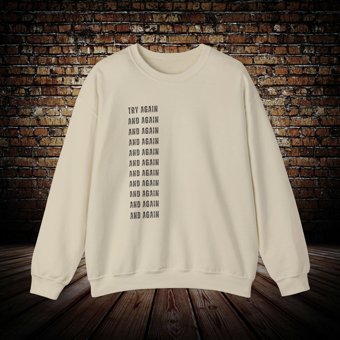 Motivational Try Again And Again Unisex Sweatshirt