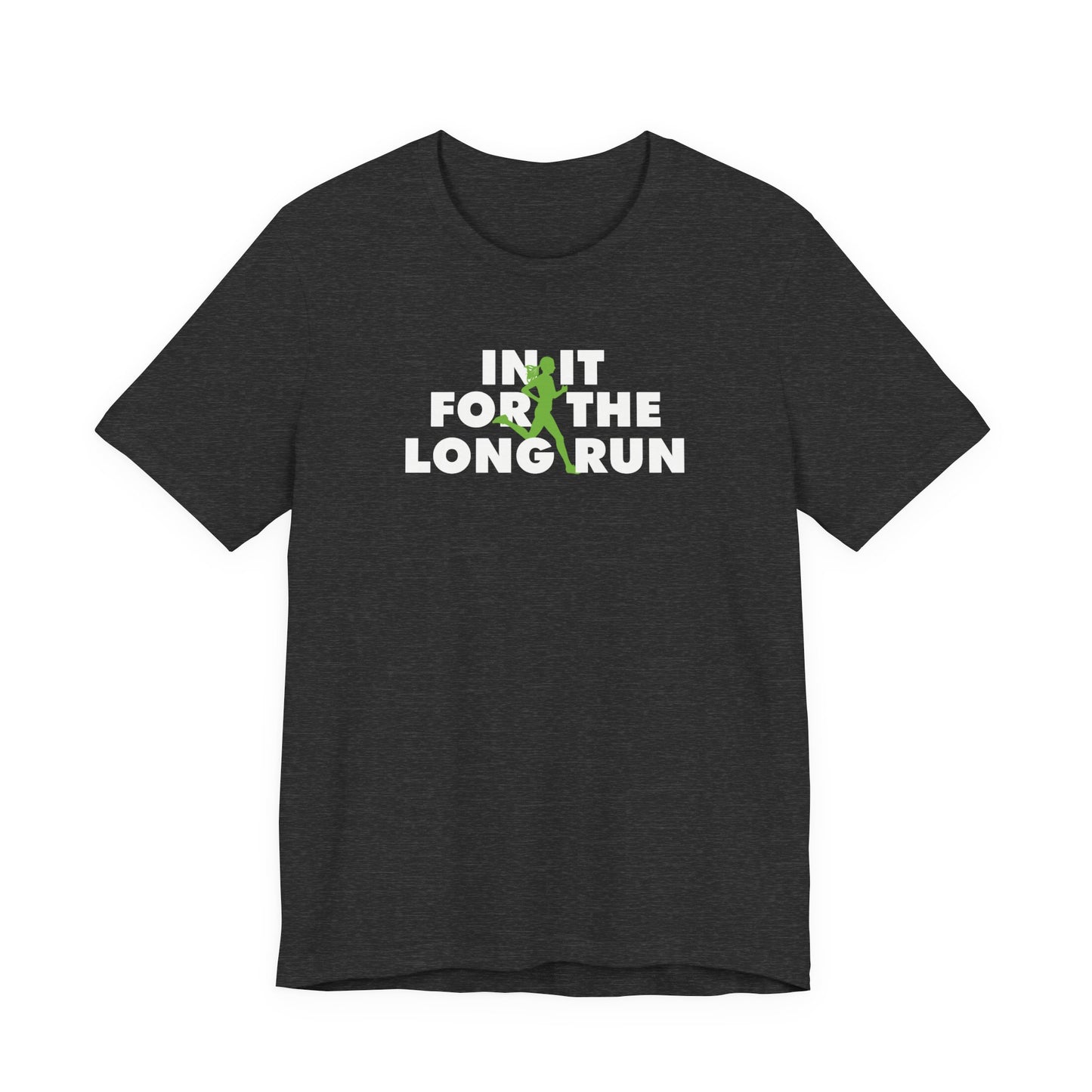 In it for the long run Graphic Tee