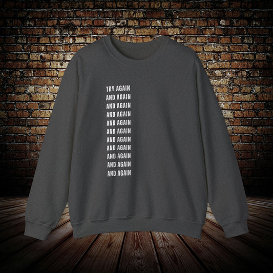 Try again motivational sweatshirt