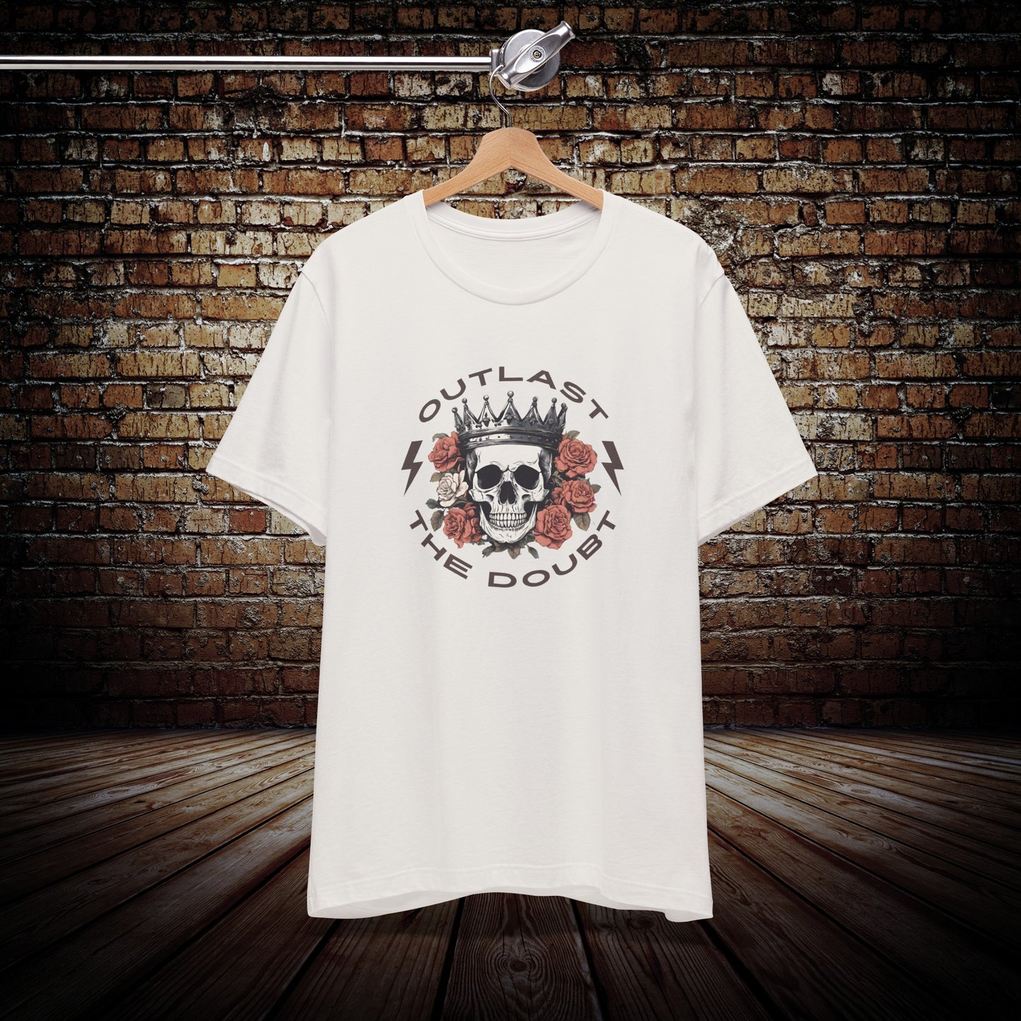 Outlast The Doubt Crowned Unisex T-Shirt