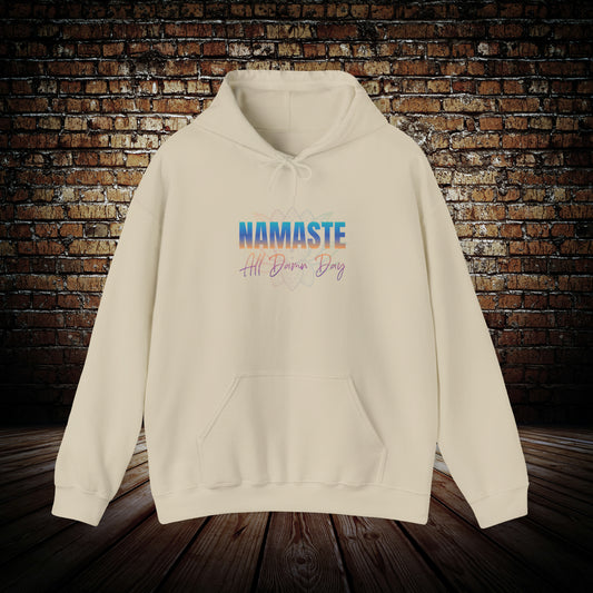 Namaste all damn day hoodie