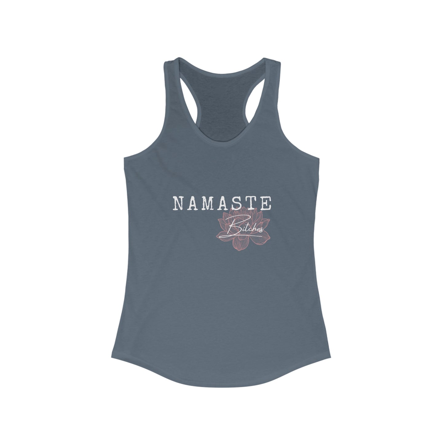 Namaste Bitches Tank Top