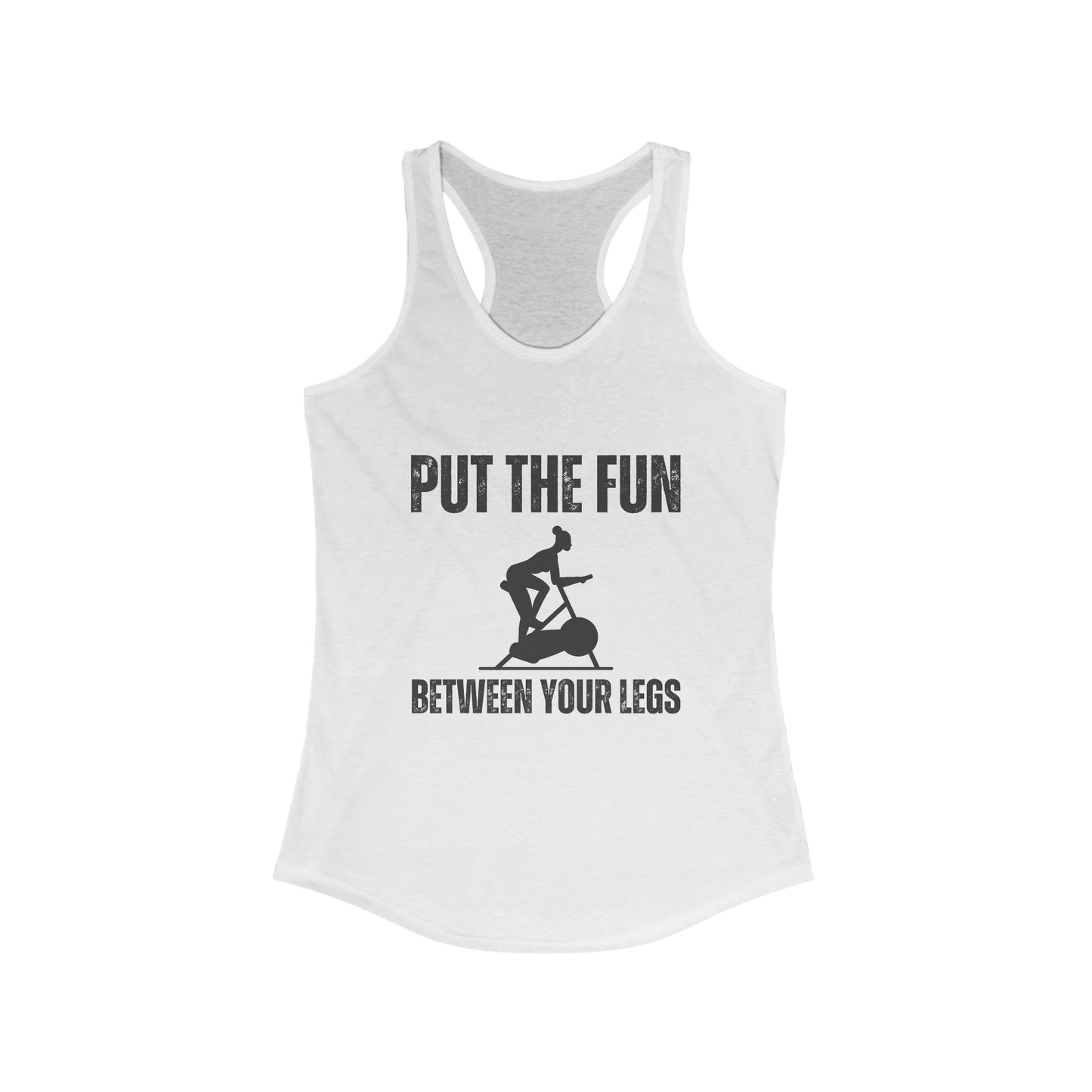 Put the fun between your Legs - Spin Class Tank Top