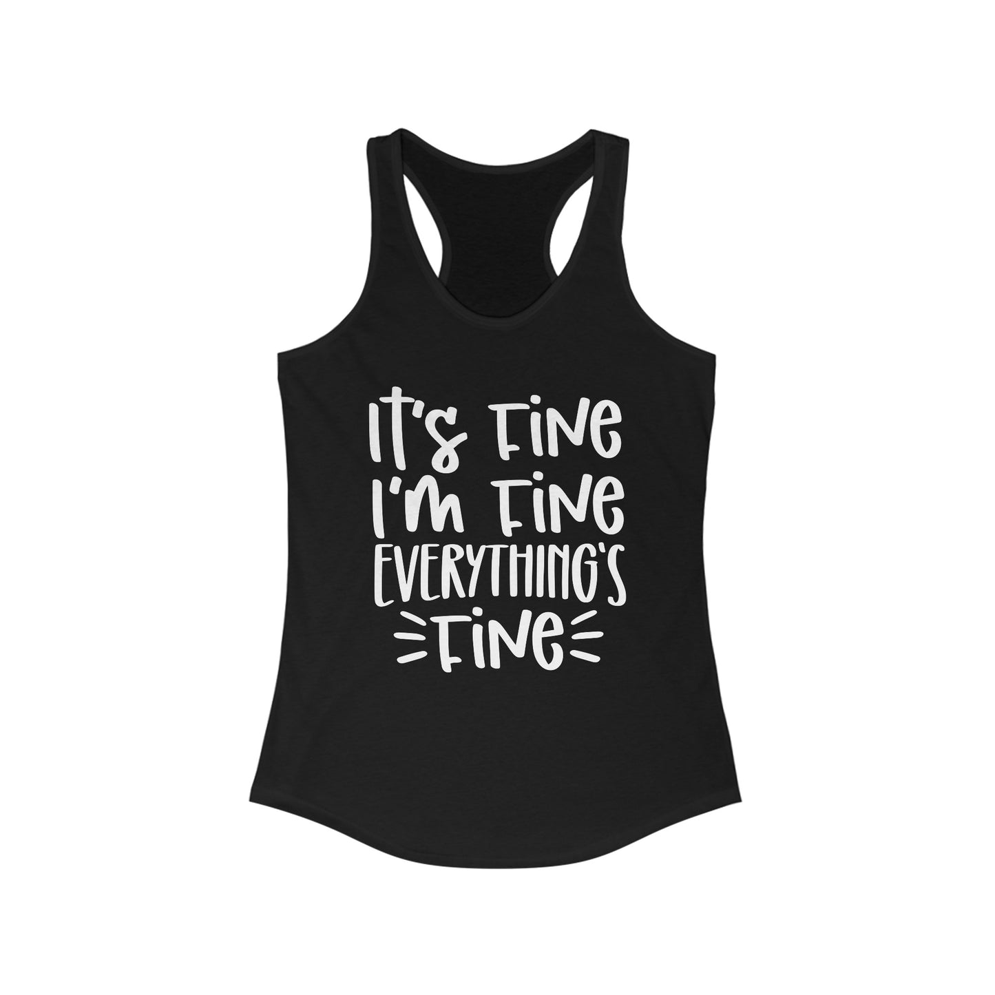 Everything's fine tank top