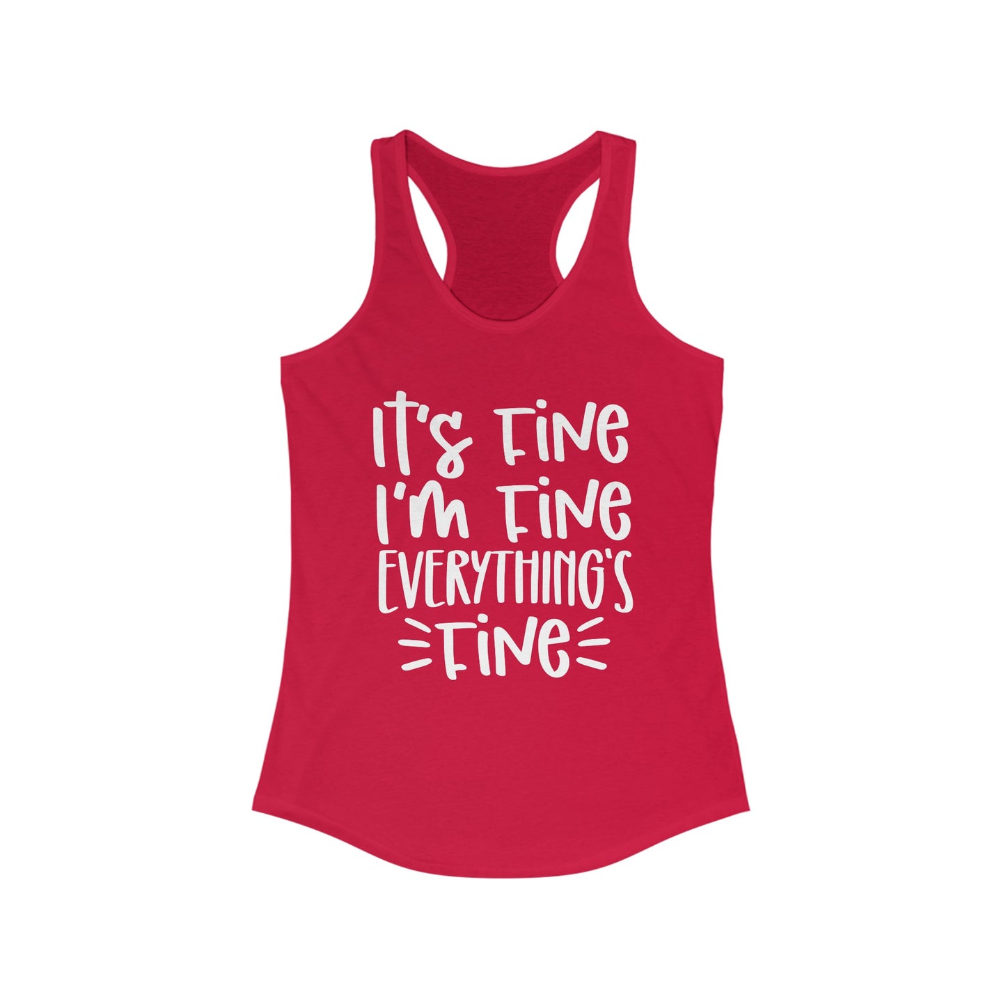 It's Fine, I'm Fine, Everything's Fine Tank Top