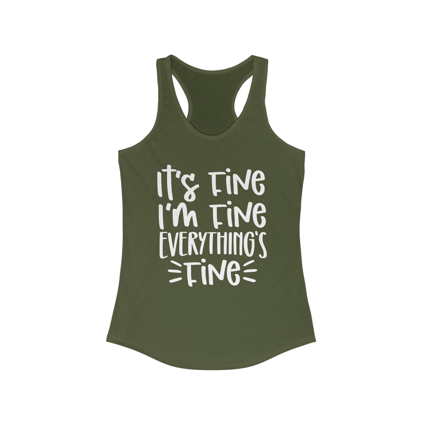 It's Fine, I'm Fine, Everything's Fine Tank Top