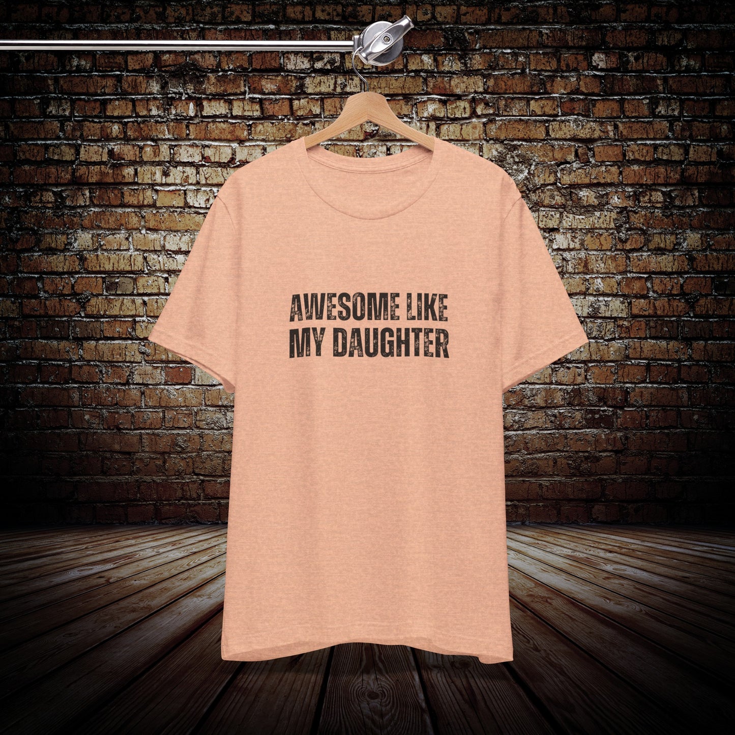 Awesome like my daughter unisex t-shirt