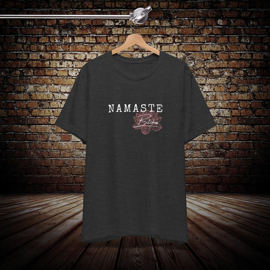 Namaste Bitches Graphic Tee