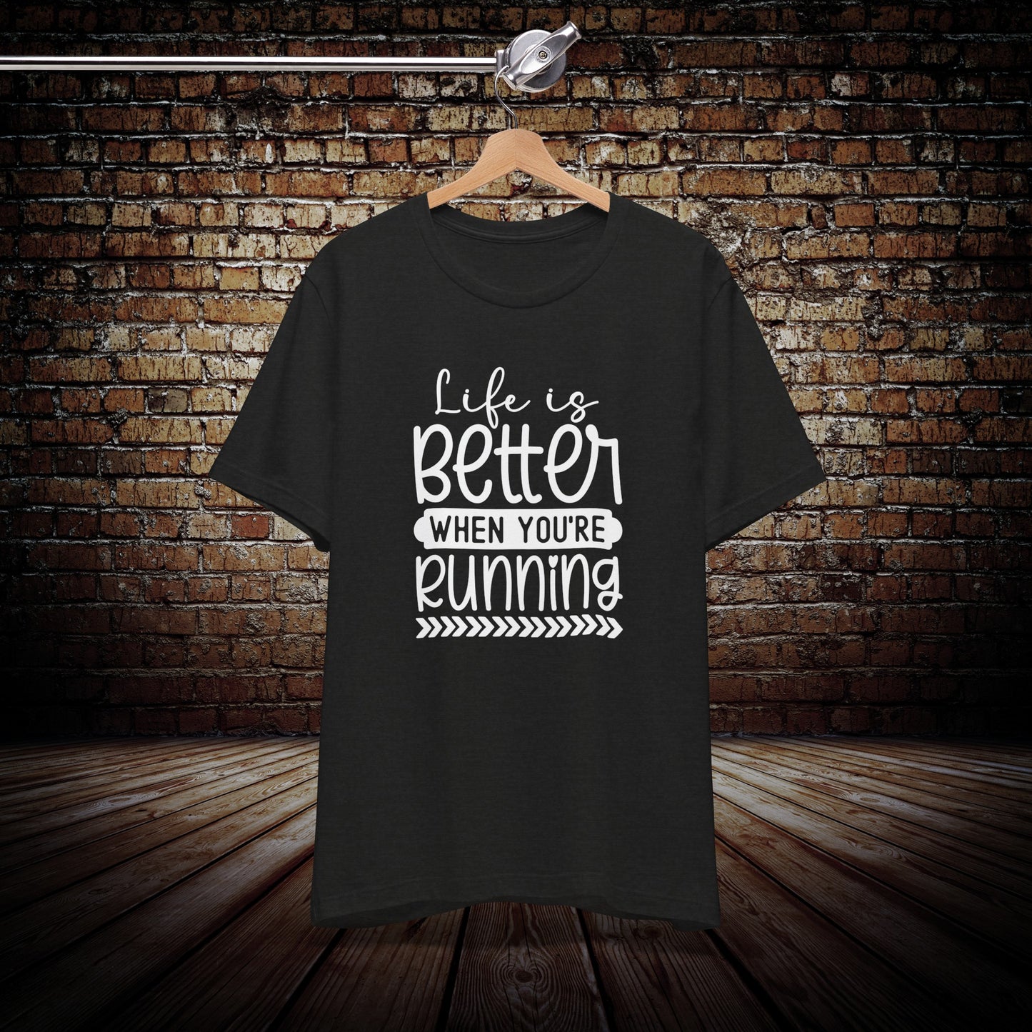 Life is Better When You're Running Graphic Tee