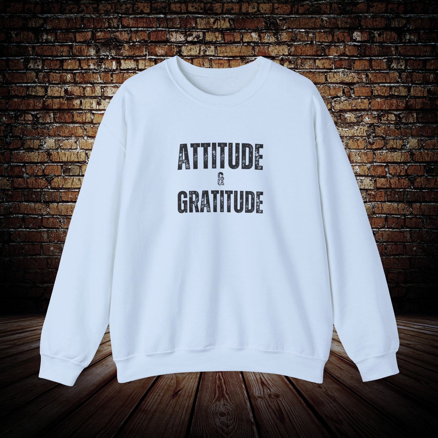 Attitude & Gratitude Unisex motivational Sweatshirt
