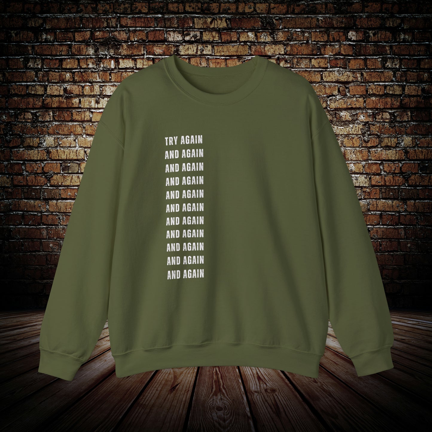 Motivational Try Again And Again Unisex Sweatshirt