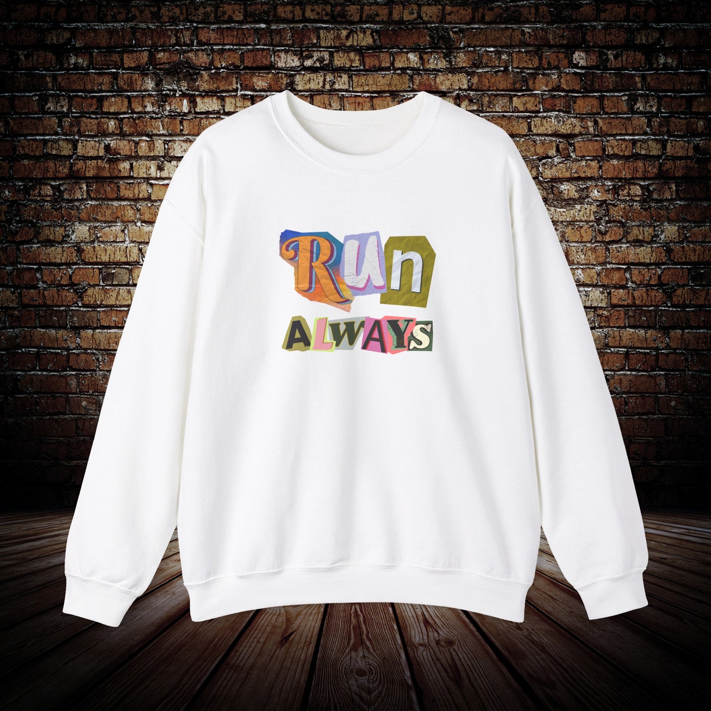 RUN Always Sweatshirt
