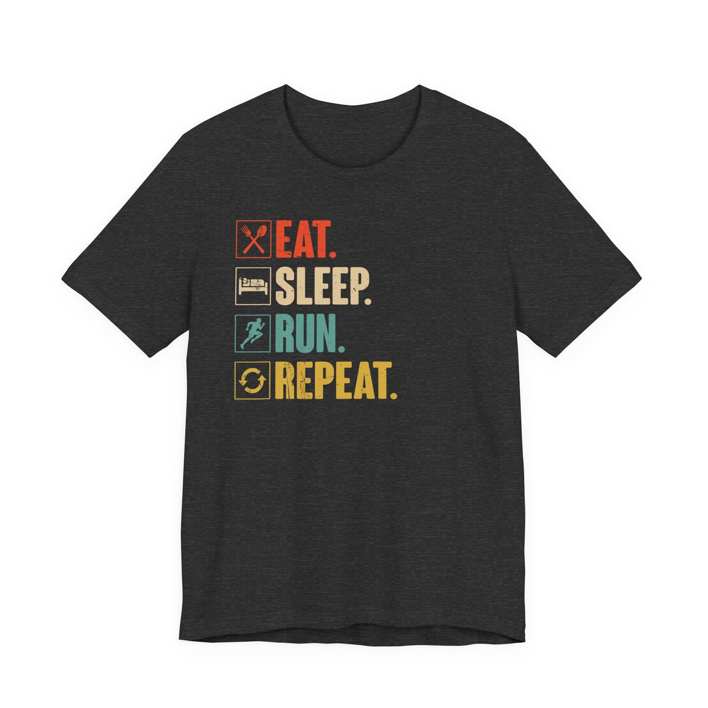 Eat, sleep, run, repeat Graphic Tee