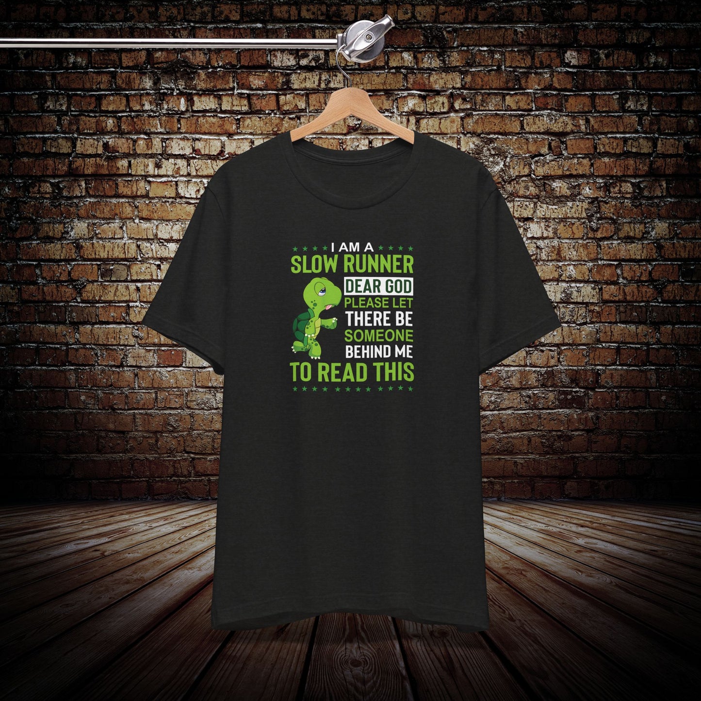 I am a slow runner Graphic Tee