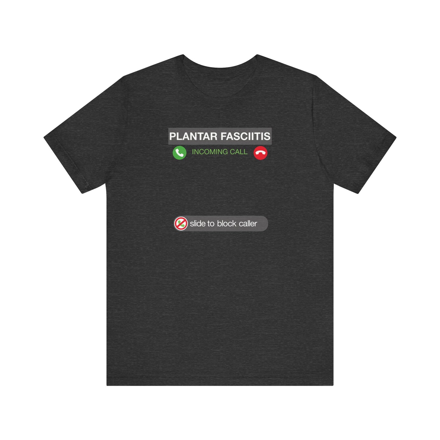 Plantar fasciitis Graphic Tee