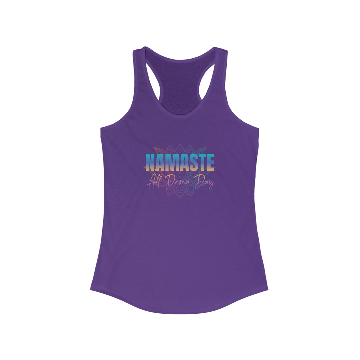Namaste - ALL DAMN DAY - Yoga Inspired Tank Top