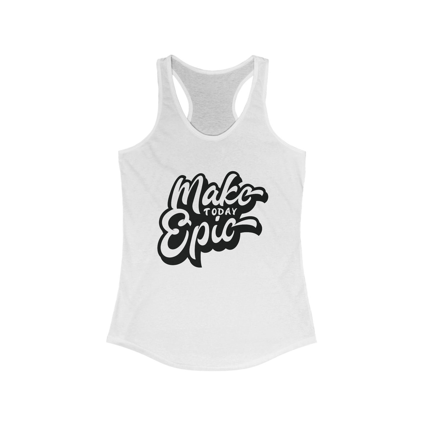 Make Today Epic Tank Top