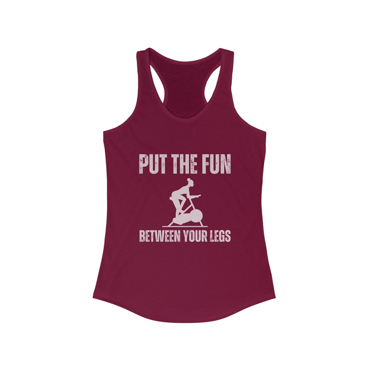 Put the fun between your Legs - Spin Class Tank Top