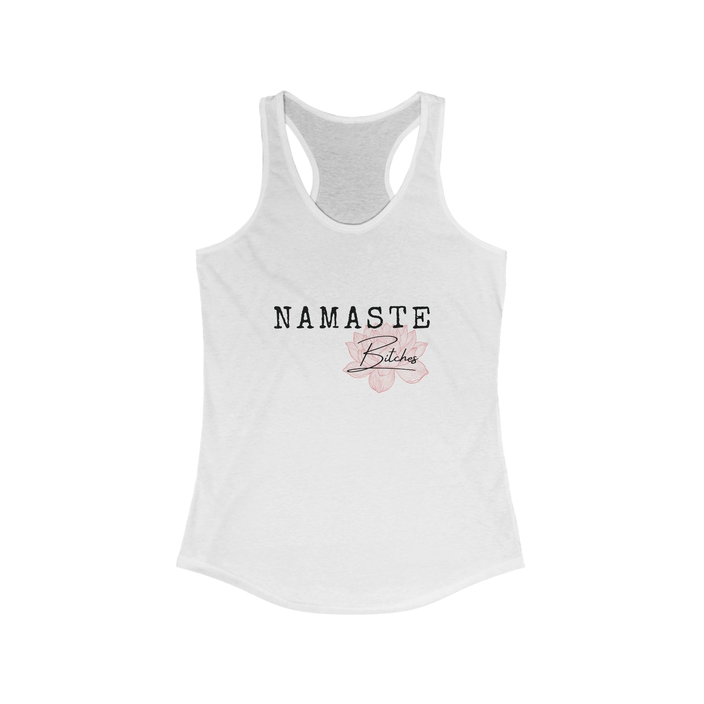 Namaste Bitches Tank Top