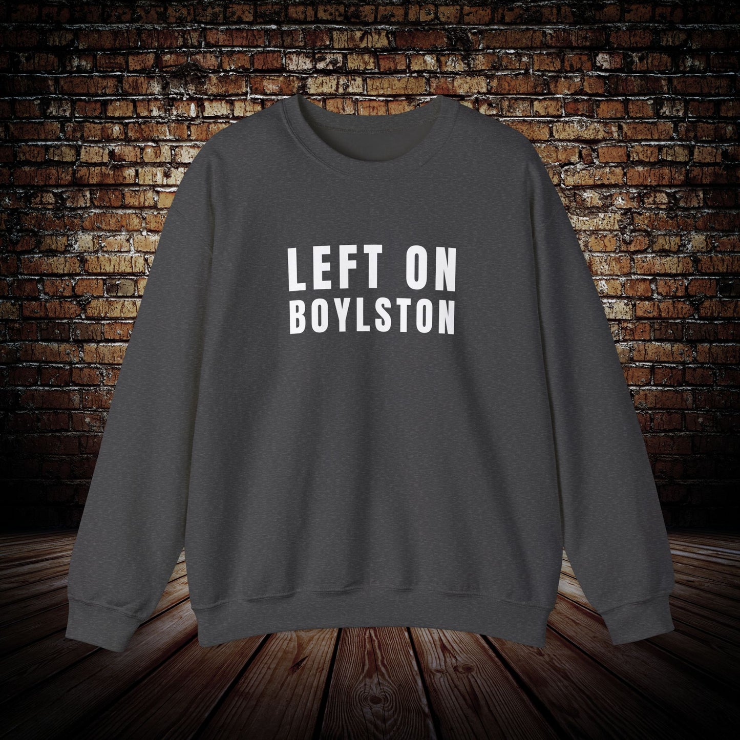 Left on Boylston Sweatshirt