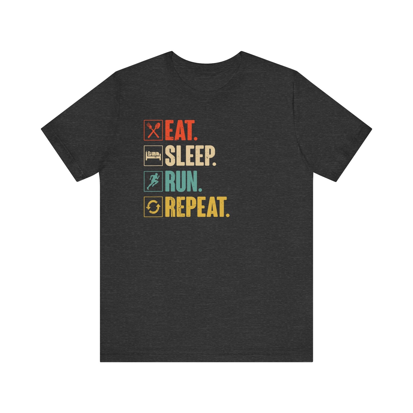 Eat, sleep, run, repeat Graphic Tee