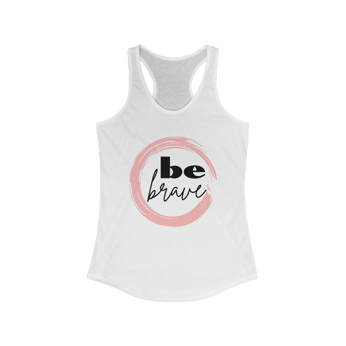 Be Brave Motivational Tank Top