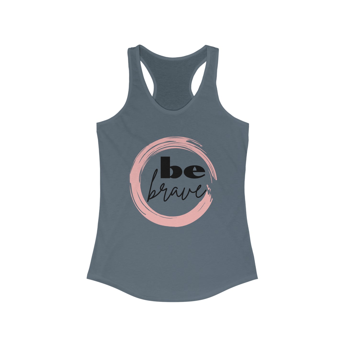 Be Brave Motivational Tank Top