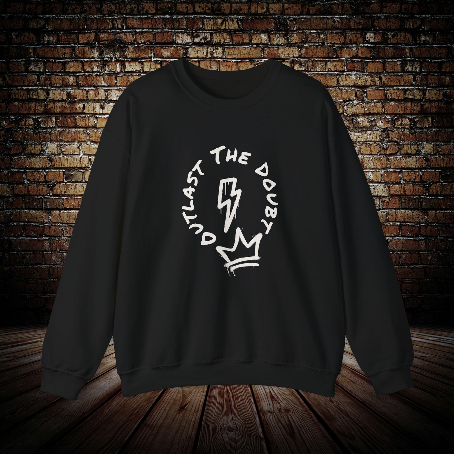 Outlast The Doubt Crewneck 