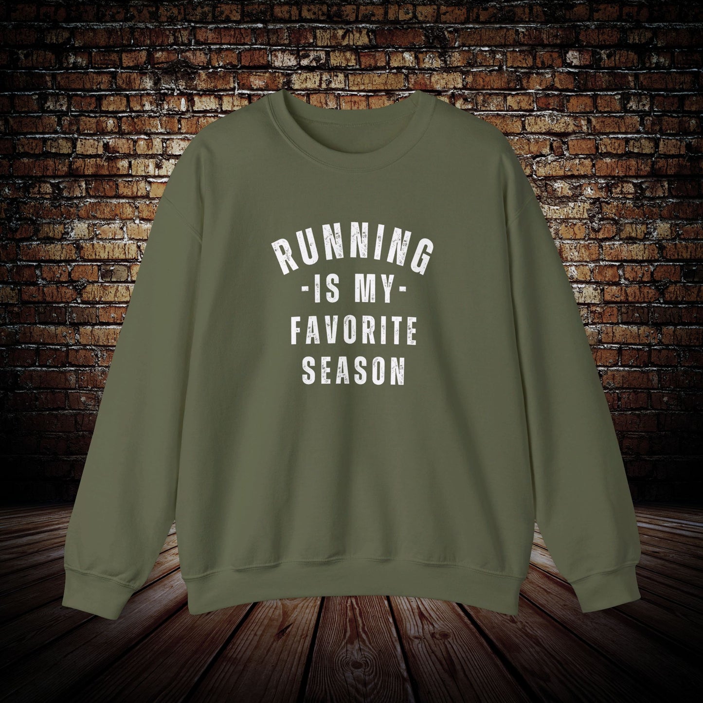 RUNNING is my favorite season Sweatshirt