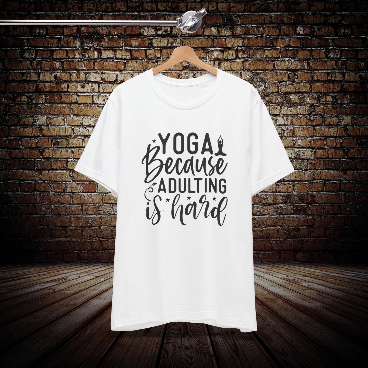 Yoga - Because adulting is hard Graphic Tee