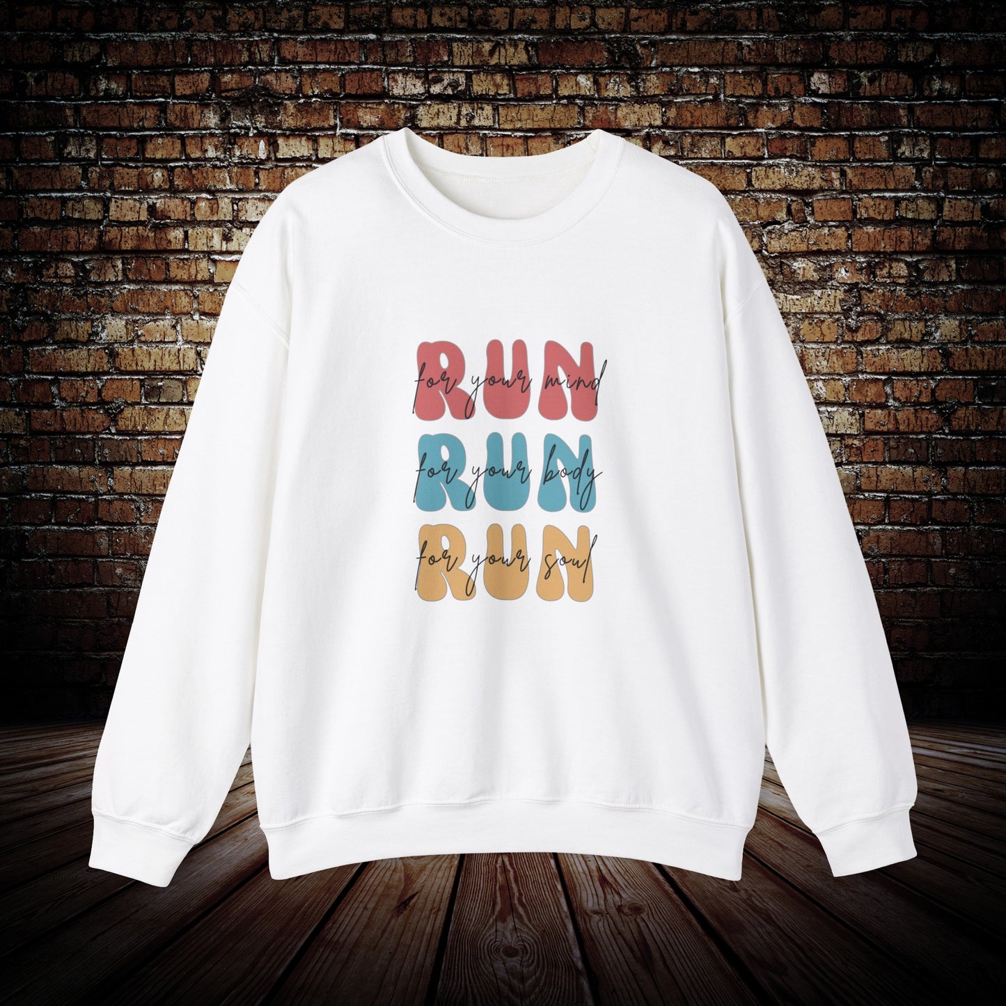 Run for your mind, body and soul - Unisex Sweatshirt