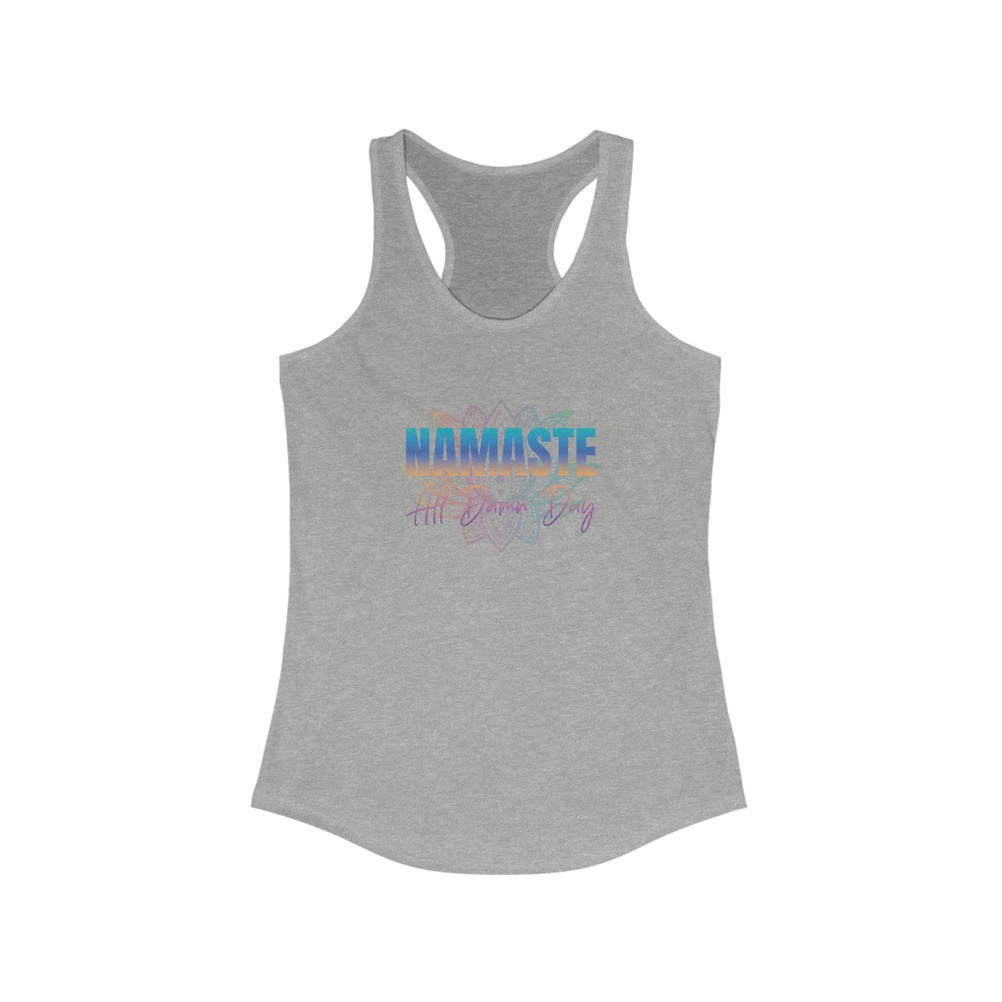 Namaste - ALL DAMN DAY  - Yoga Inspired Tank Top