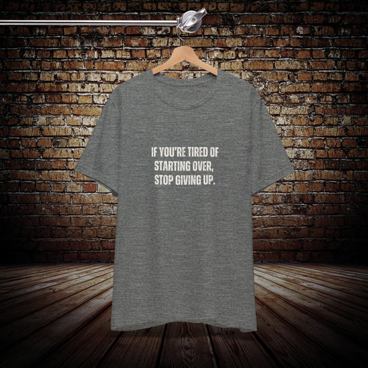 Motivational don't give up T-shirt