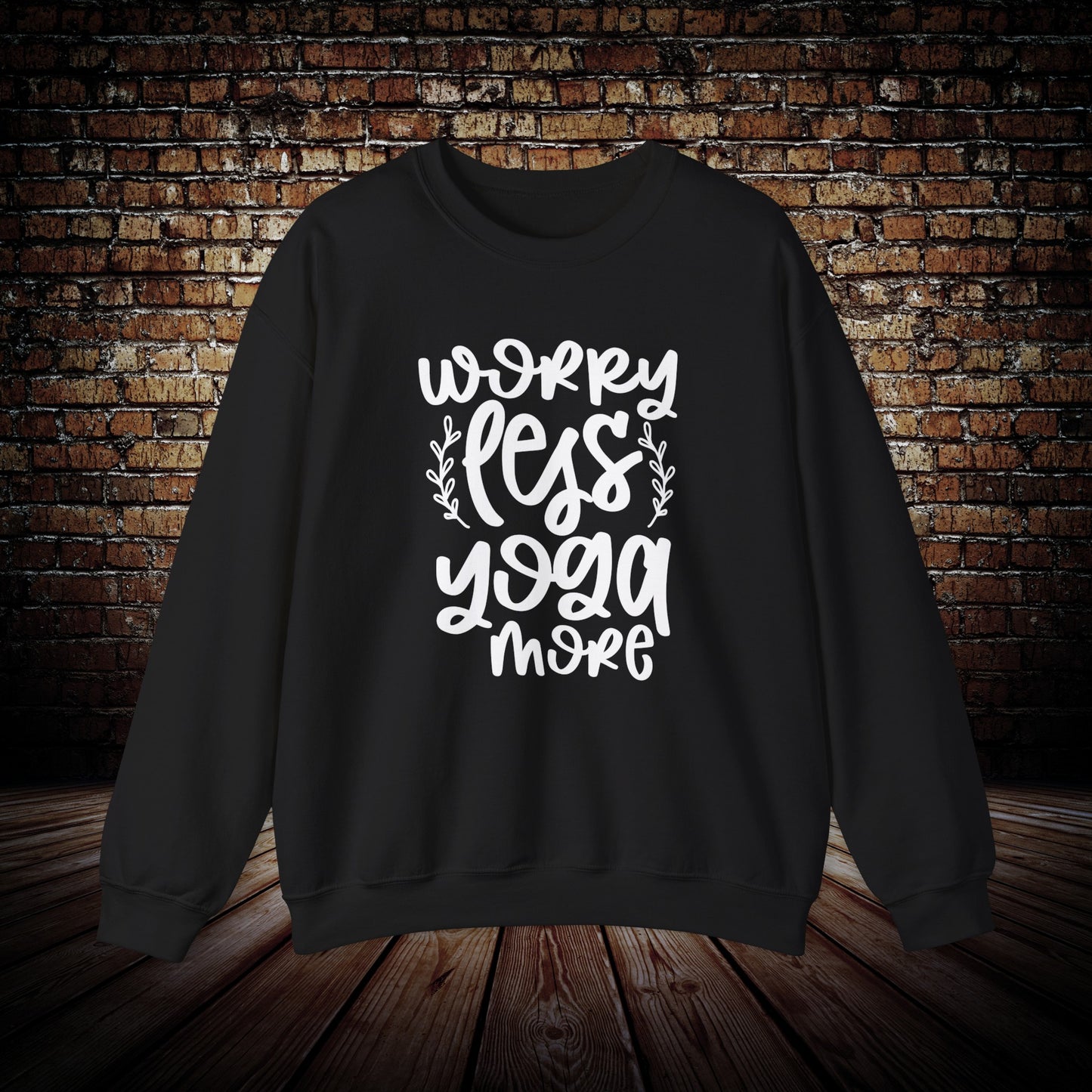 Worry Less Yoga More Sweatshirt