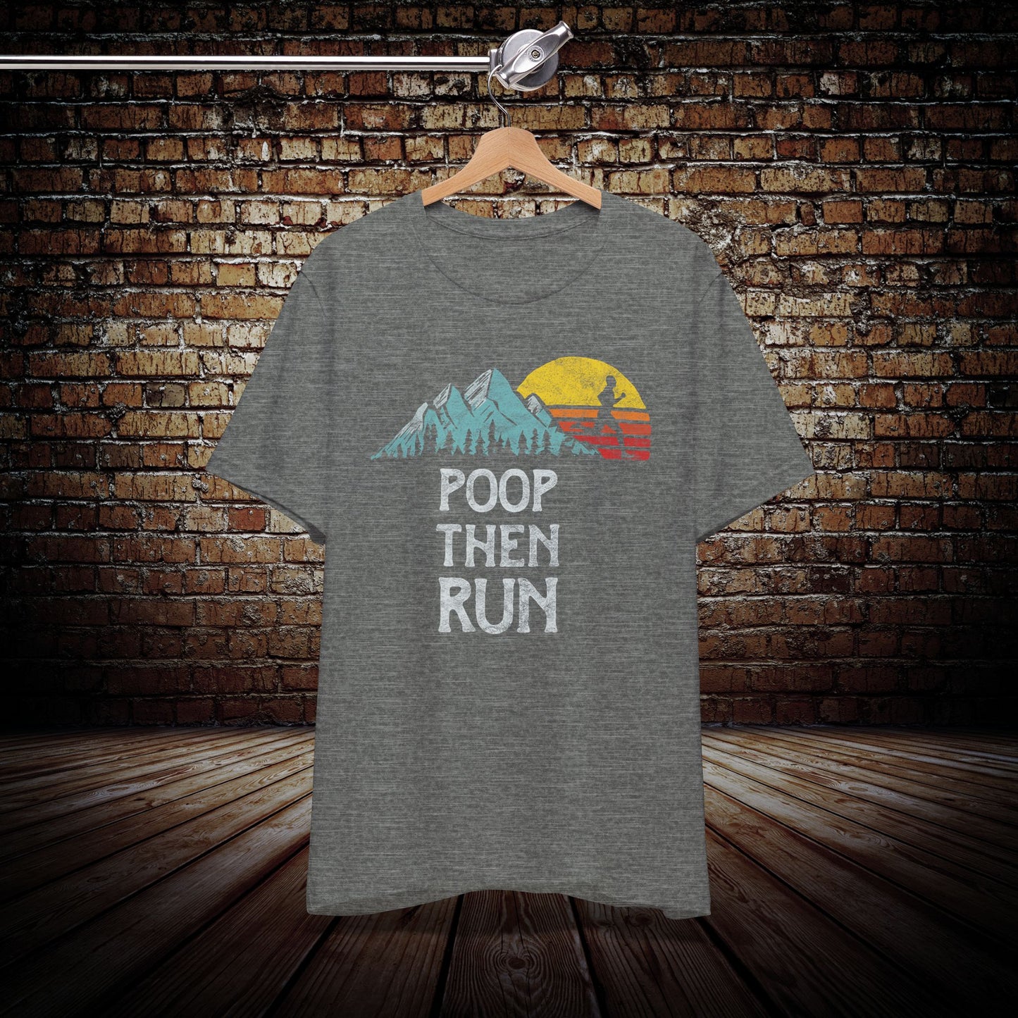 Poop Then Run Graphic Tee