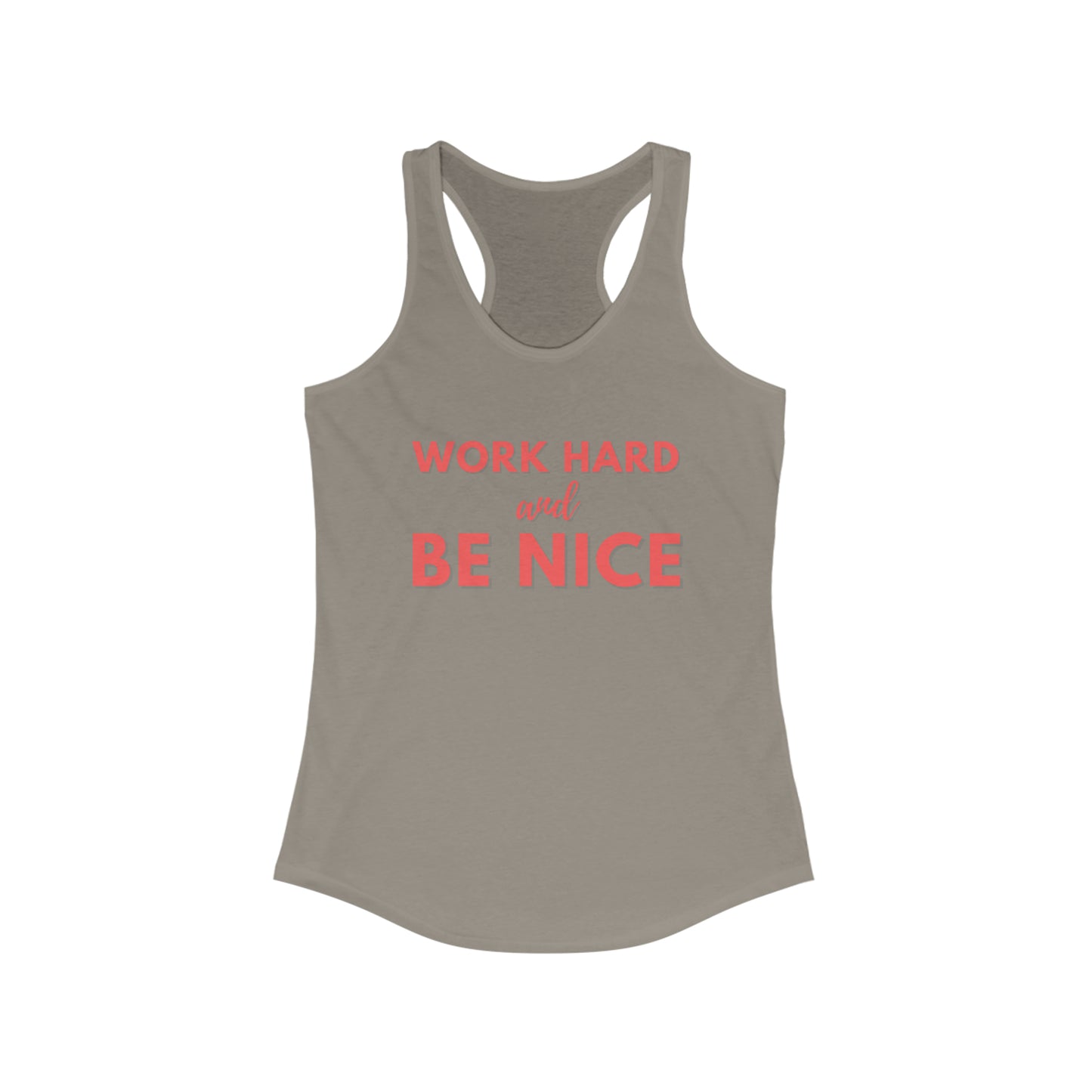 Work Hard and Be nice Tank Top