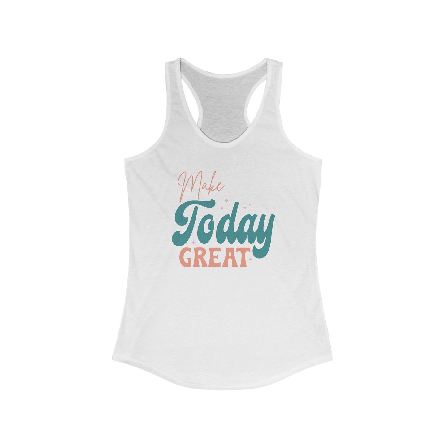 Make Today Great Tank Top