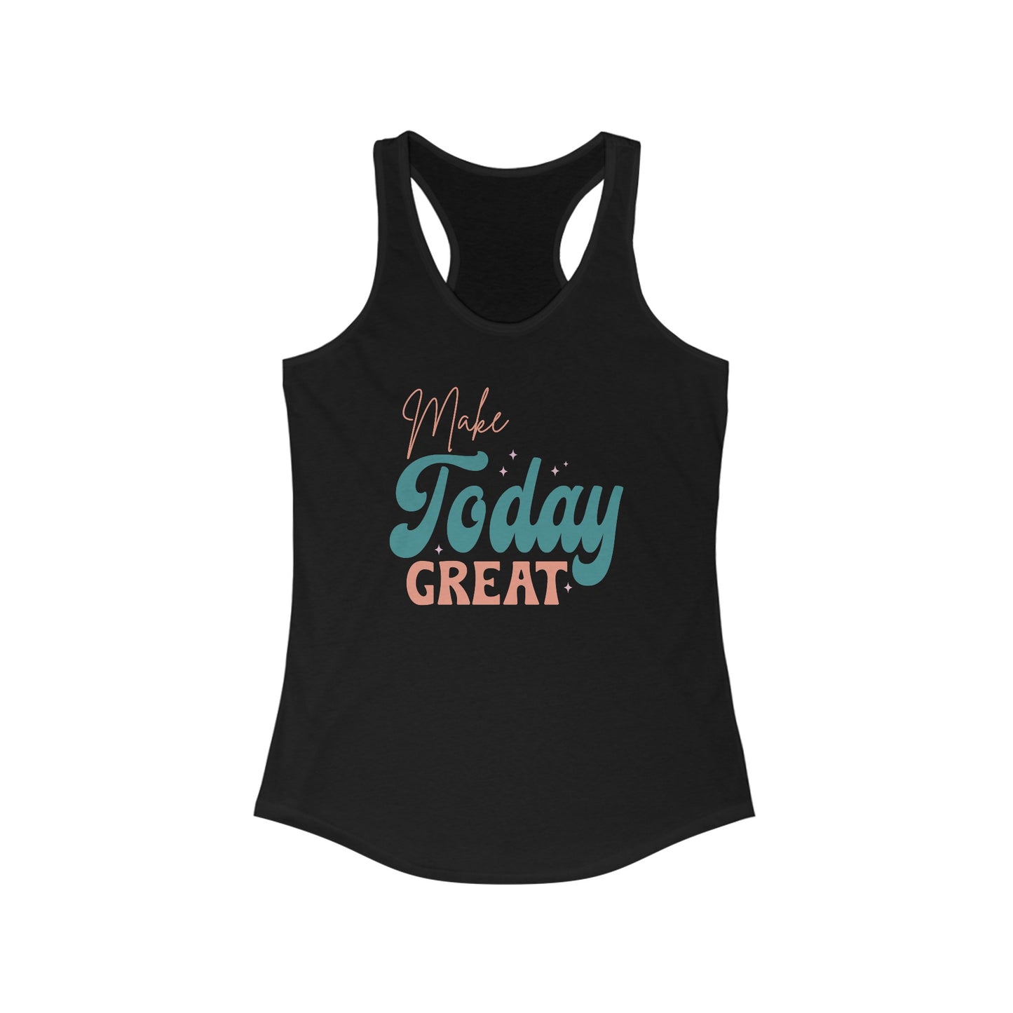 Make Today Great Tank Top