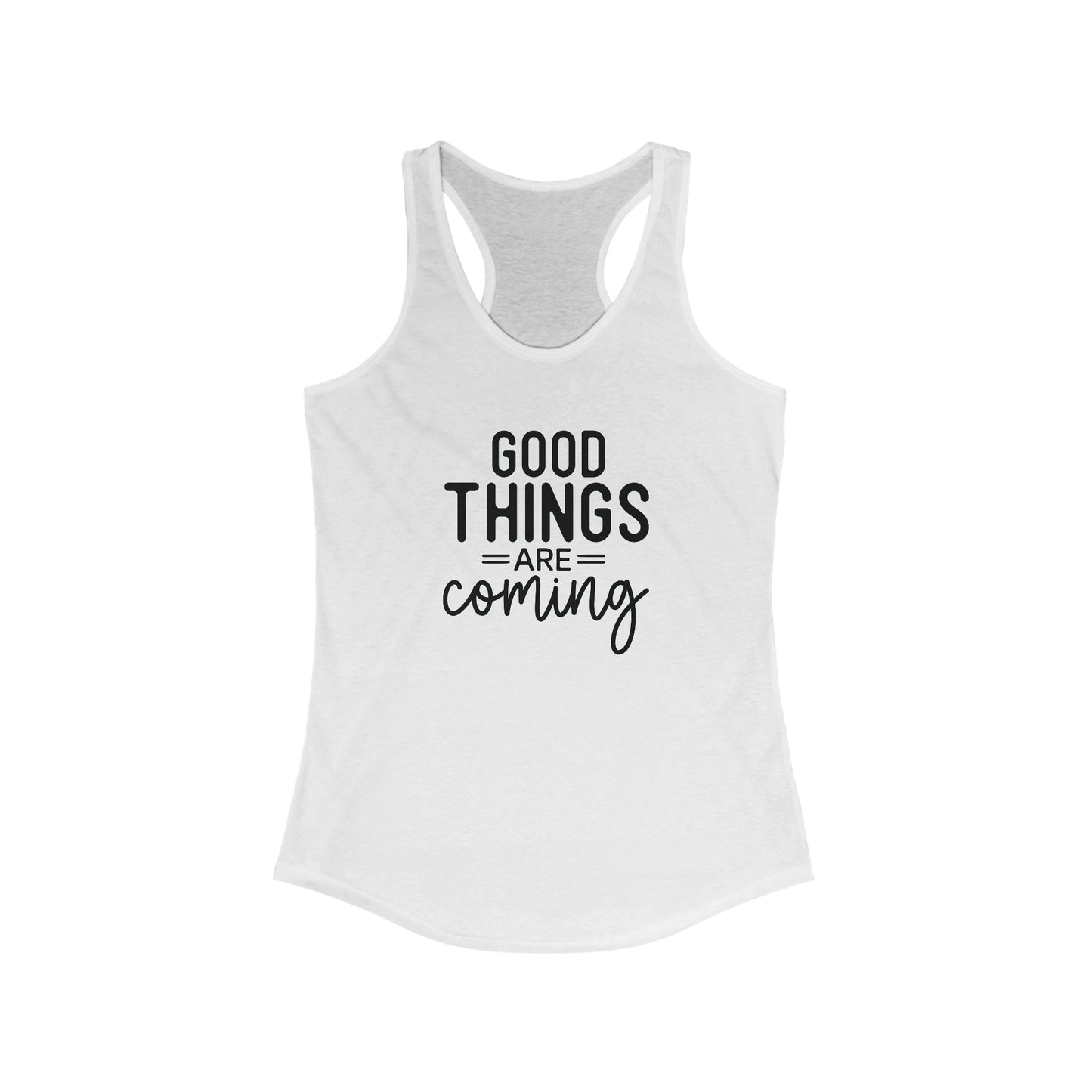 Good Things Are Coming Tank Top