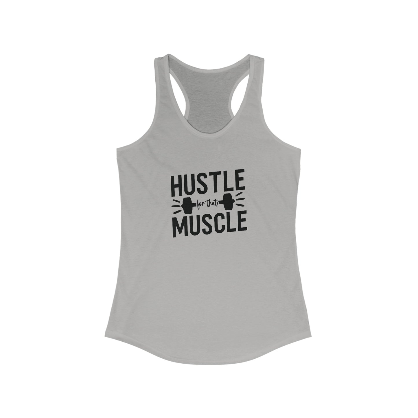 Hustle for that muscle Tank Top