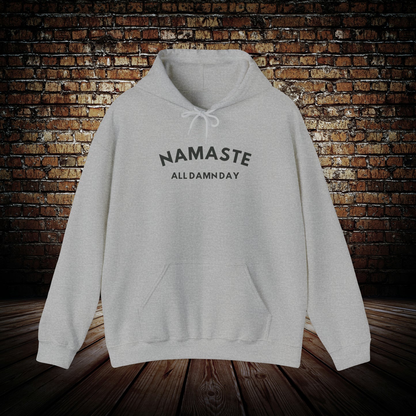 Namaste All Damn Day - Yoga Inspired Hoodie