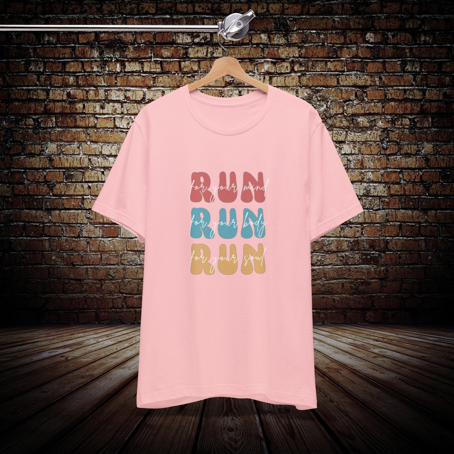 Run for your mind, body and soul, Motivational running shirt