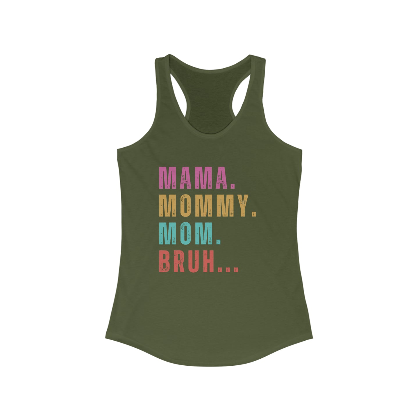 Mama Mommy Mom Bruh Women's Fun Tank Top