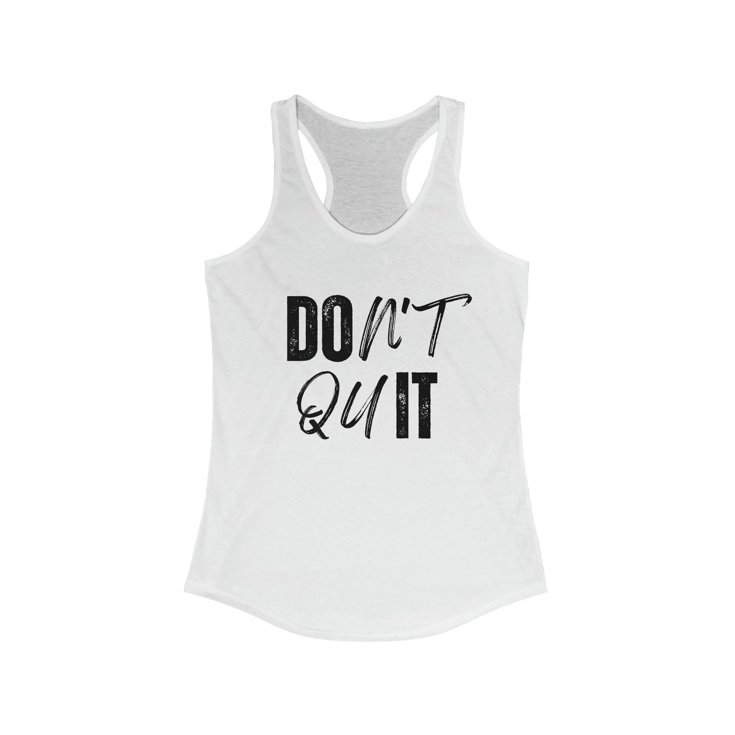 Don't Quit - workout tank top