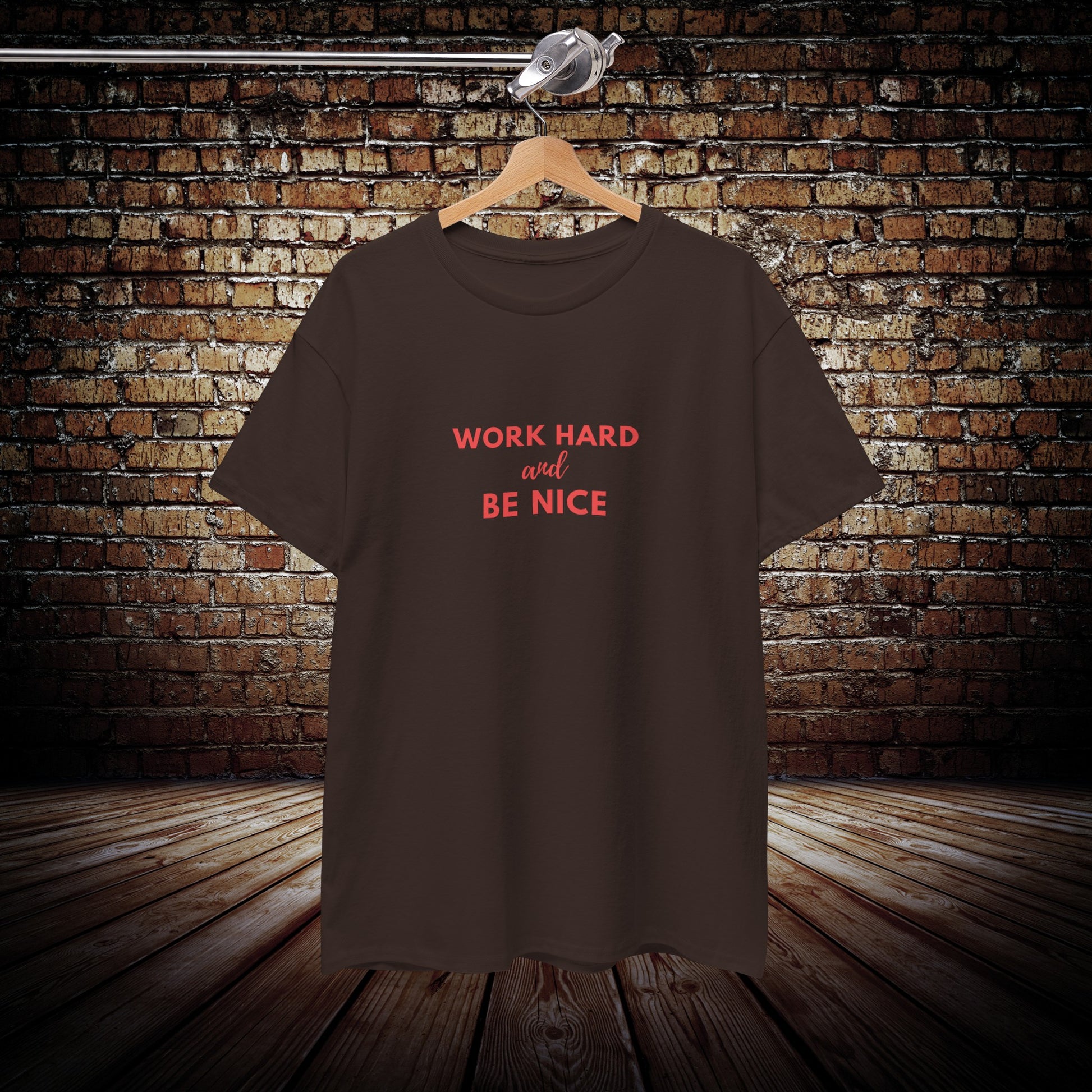 Work Hard and be nice shirt