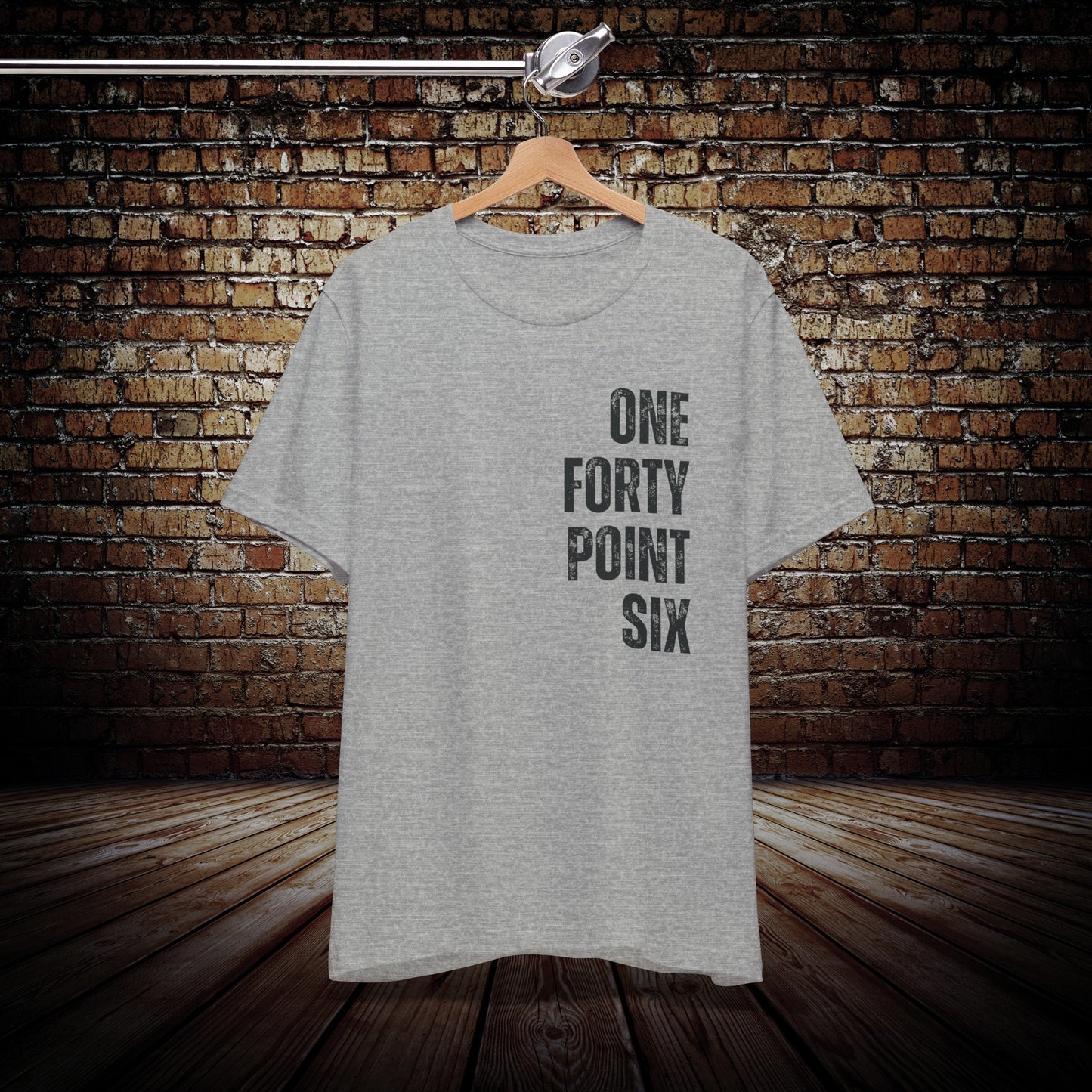 One Forty Point Six Shirt