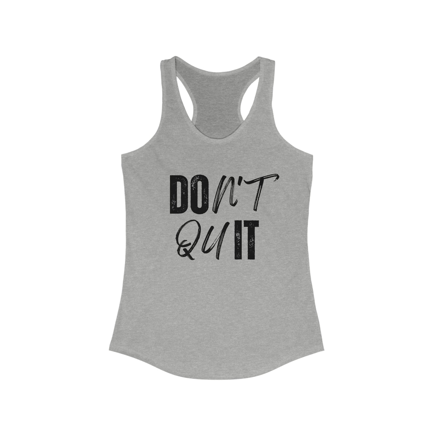 Don't Quit - workout tank top