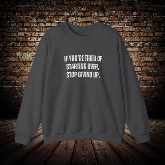 Motivational Sweatshirt