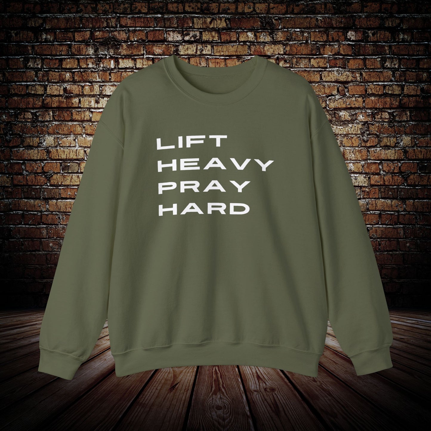 Lift Heavy Pray Hard Sweatshirt